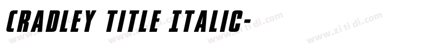 Cradley Title Italic字体转换